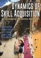 Dynamics of Skill Acquisition – An Ecological Dynamics Approach