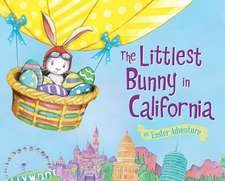 The Littlest Bunny in California: An Easter Adventure