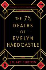 The 7 1/2 Deaths of Evelyn Hardcastle