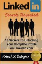 Linkedin Secrets Revealed