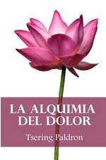 La Alquimia del Dolor