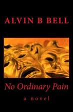 No Ordinary Pain