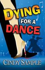 Dying for a Dance