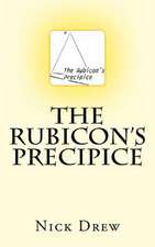 The Rubicon's Precipice