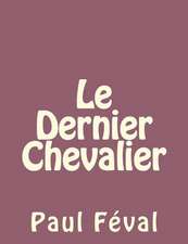 Le Dernier Chevalier