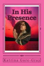 In His Presence