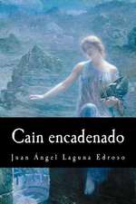 Cain Encadenado