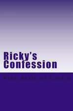 Ricky's Confession