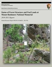 Status of Forest Structure and Fuel Loads at Mount Rushmore National Memorial