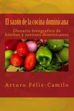 El Sazon de La Cocina Dominicana