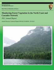 Monitoring Forest Vegetation in the North Coast and Cascades Network 2011 Annual Report