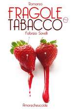 Fragole E Tabacco