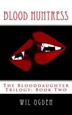 Blood Huntress: Book Two