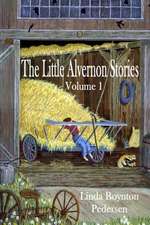 The Little Alvernon Stories Volume 1