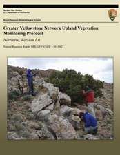 Greater Yellowstone Network Upland Vegetation Monitoring Protocol Narrative, Version 1.0