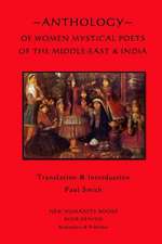 Anthology of Women Mystical Poets of the Middle-East & India