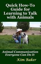 Quick How-To Guide for Learning to Talk with Animals