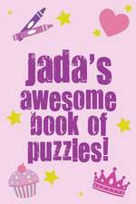 Jada's Awesome Book of Puzzles!