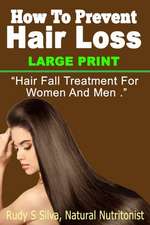 How to Prevent Hair Loss