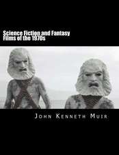 Science Fiction and Fantasy Films of the 1970s