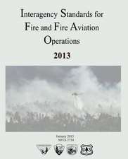 Interagency Standards for Fire and Fire Aviation Operations