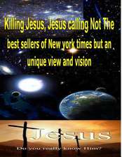 Killing Jesus, Jesus Calling Not the Best Sellers of New York Times But an Unique View and Vision