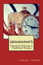 Grandmama's Treasured Favorites & Traditional Recipes