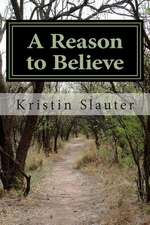 A Reason to Believe