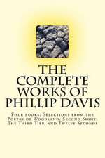 The Complete Works of Phillip Davis