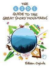 The Kid's Guide to the Great Smoky Mountains