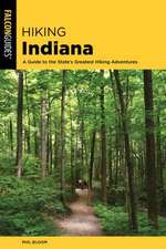 HIKING INDIANA 3RD EDITION