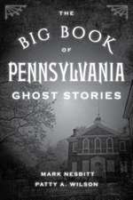 Big Book of Pennsylvania Ghost Stories