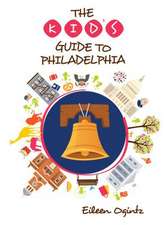 Kid's Guide to Philadelphia