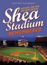 Shea Stadium Remembered