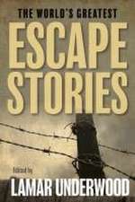 The World's Greatest Escape Stories