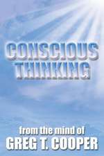 Conscious Thinking