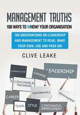 Management Truths - 100 Ways to Whow! Your Organisation