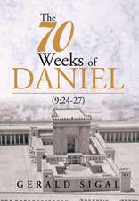 The 70 Weeks of Daniel