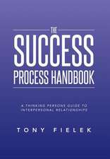 The Success Process Handbook