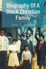 Biography of a Black Christian Family