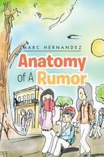 Anatomy of A Rumor