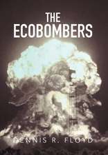 The Ecobombers