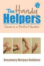 The Handy Helpers, Seven Is a Perfect Number