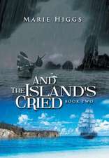 And the Island's Cried