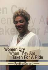 Women Cry When They Are Taken for a Ride