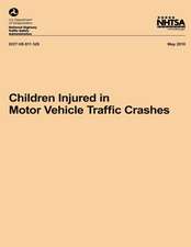 Children Injured in Motor Vehicle Traffic Crashes