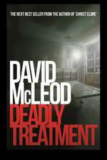 Deadly Treatment