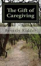 The Gift of Caregiving