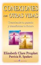 Conexiones Con Otras Vidas