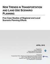 New Trends in Transportation and Land Use Scenario Planning